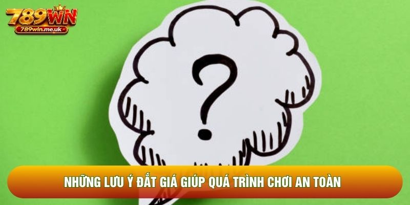 Những lưu ý đắt giá giúp quá trình chơi an toàn Những lưu ý đắt giá giúp quá trình chơi an toàn